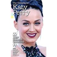 The Delaplaine Katy Perry - Her Essential Quotations