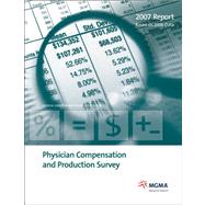 Physician Compensation and Production Survey : 2007 Report Based on 2006 Data