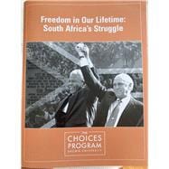 Freedom in Our Lifetime: South Africa's Struggle