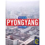 Welcome to Pyongyang