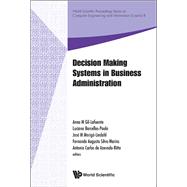 Decision Making Systems in Business Administration: Proceedings of the Ms'12 International Conference