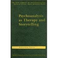Psychoanalysis as Therapy and Storytelling
