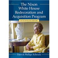 The Nixon White House Redecoration and Acquisition Program