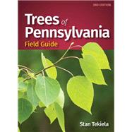 Trees of Pennsylvania Field Guide