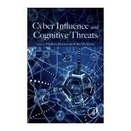 Cyber Influence and Cognitive Threats