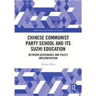 Chinese Communist Party School and its Suzhi Education