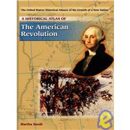 A Historical Atlas of the American Revolution