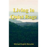 Living in Quiet Rage