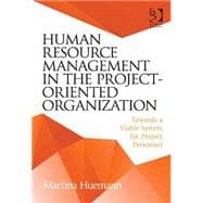 Human Resource Management in the Project-Oriented Organization: Towards a Viable System for Project Personnel