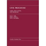Civil Procedure: Cases, Text, Notes, And Problems