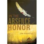 In the Absence of Honor