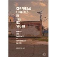 Corporeal Legacies in the Us South