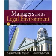 Managers and the Legal Environment Strategies for the 21st Century