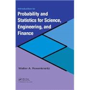 Introduction to Probability and Statistics for Science, Engineering, and Finance