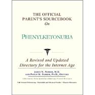The Official Parent's Sourcebook on Phenylketonuria