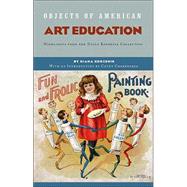 Objects of American Art Education