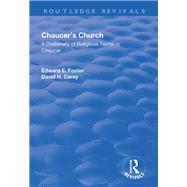 Chaucer's Church: A Dictionary of Religious Terms in Chaucer