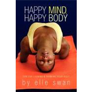 Happy Mind, Happy Body