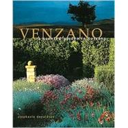 Venzano : A Scented Garden in Tuscany