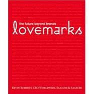Lovemarks : The Future Beyond Brands