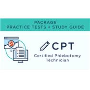 Certified Phlebotomy Technician (CPT) - Practice Tests + Study Guide - CPTPKG007