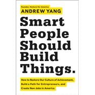 Smart People Should Build Things