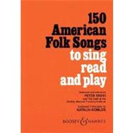 150 American Folk Songs to Sing Read and Play