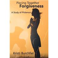 Piecing Together Forgiveness