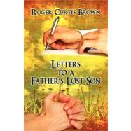 Letters to a Father's Lost Son