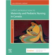 Leifer's Introduction to Maternity & Pediatric Nursing in Canada