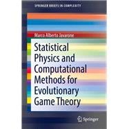 Statistical Physics and Computational Methods for Evolutionary Game Theory