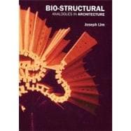Bio-Structural Analogues in Architecture