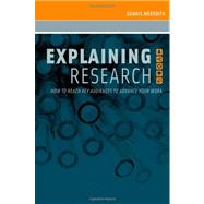 Explaining Research How to Reach Key Audiences to Advance Your Work