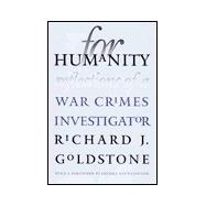 For Humanity; Reflections of a War Crimes Investigator