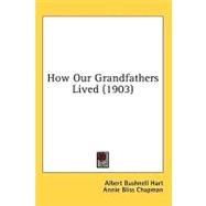 How Our Grandfathers Lived