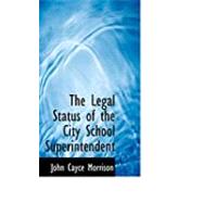 The Legal Status of the City School Superintendent