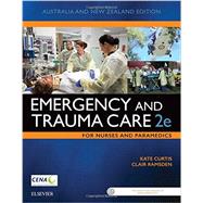 Emergency and Trauma Care for Nurses and Paramedics