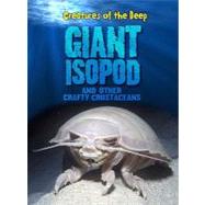 Giant Isopods and Other Crafty Crustaneans