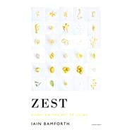 Zest Essays on the Art of Living