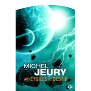 Aux étoiles du destin