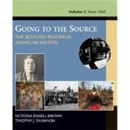 Going to the Source Vol.2 : The Bedford Reader in American History: Since 1865