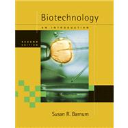 Biotechnology An Introduction, Updated Edition (with InfoTrac)