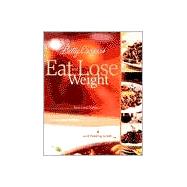 Eat and Lose Weight : Easy Two-Step Guide to Losing Weight