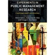 Experiments in Public Management Research