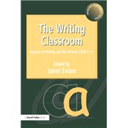 The Writing Classroom: Aspects of Writing and the Primary Child 3-11