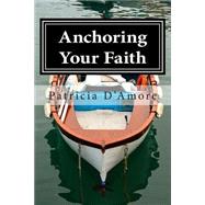Anchoring Your Faith