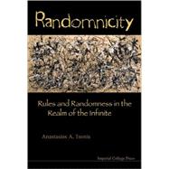 RANDOMNICITY: Rules and Randomness in the Realm of the Infinite