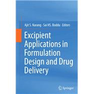 Excipient Applications in Formulation Design and Drug Delivery