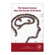 The Human Sciences After the Decade of the Brain