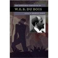 The Cambridge Companion to W. E. B. Du Bois